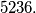 5236.