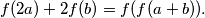 f(2a) + 2f(b) = f(f(a + b)).