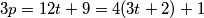 3p = 12t + 9 = 4(3t + 2) + 1