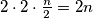 2\cdot2\cdot\frac{n}{2}=2n