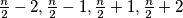 \frac{n}{2}-2,\frac{n}{2}-1,\frac{n}{2}+1,\frac{n}{2}+2