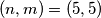 (n,m) = (5,5)