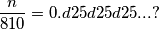 \frac{n}{810}=0.d25d25d25...?