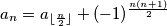 a_n=a_{\lfloor \frac{n}{2} \rfloor}+(-1)^{\frac{n(n+1)}{2}}