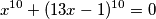 x^{10}+(13x-1)^{10}=0\,