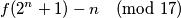 f(2^n + 1) - n \pmod {17}