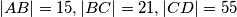 |AB| = 15, |BC| = 21, |CD| = 55