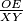 \frac{OE}{XY}