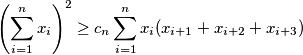 \left(\sum_{i=1}^n x_i \right)^2 \ge c_n \sum_{i=1}^n x_i(x_{i+1}+x_{i+2}+x_{i+3})